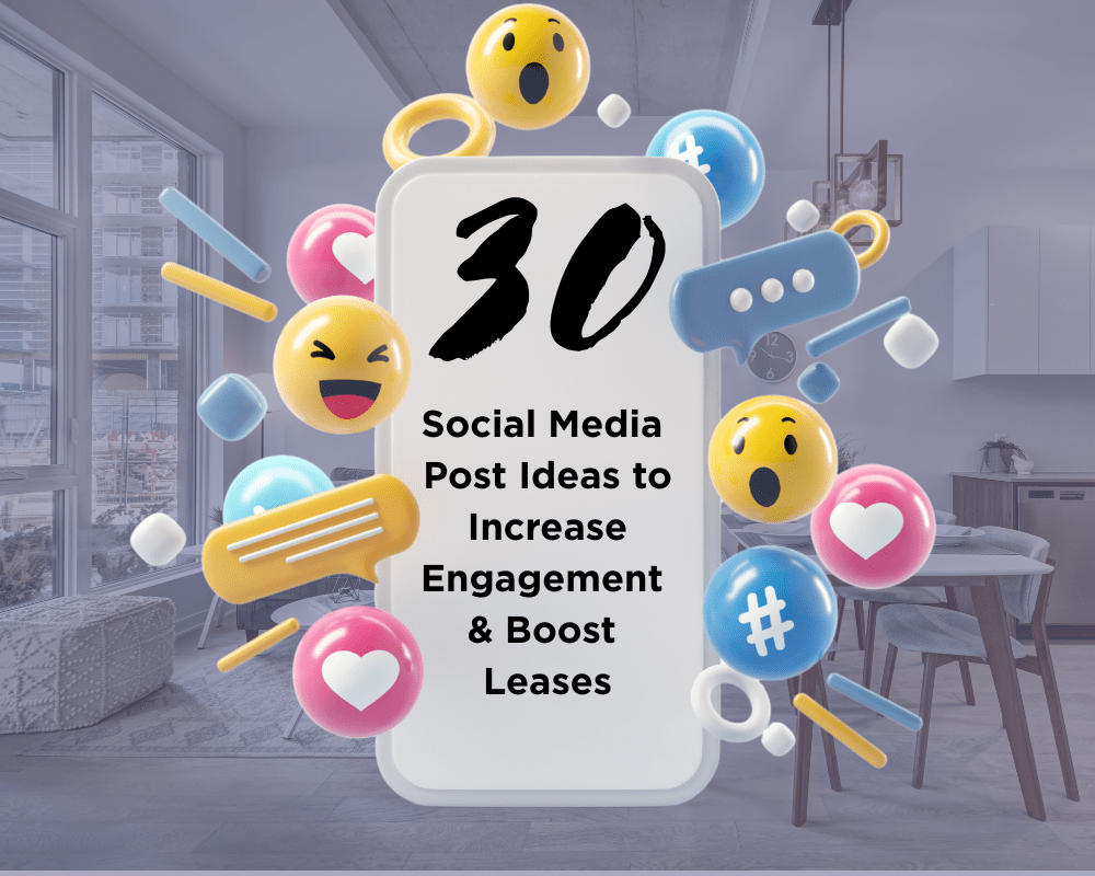 30 Apartment Social Media Post Ideas to Increase Engagement & Leases